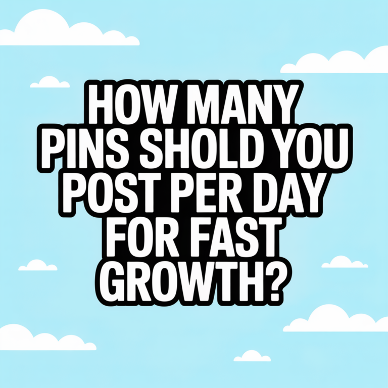 How Many Pins Should You Post Per Day for Fast Growth
